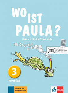 Wo ist Paula? 3Deutsch für die Primarstufe. Kursbuch